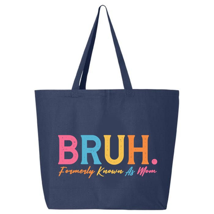 Funny Bruh Formerly Known As Mom 25L Jumbo Tote