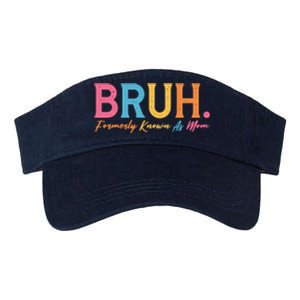 Funny Bruh Formerly Known As Mom Valucap Bio-Washed Visor