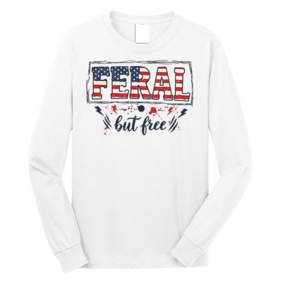 Feral but free America Patriotic  Long Sleeve Shirt