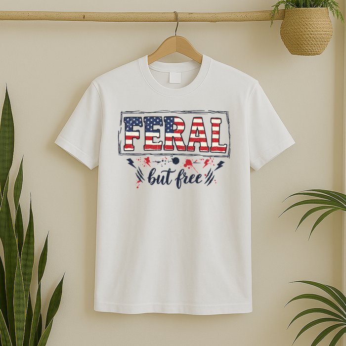 Feral but free America Patriotic  T-Shirt