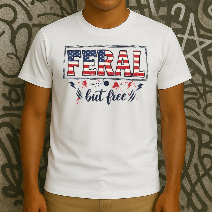 Feral but free America Patriotic  T-Shirt