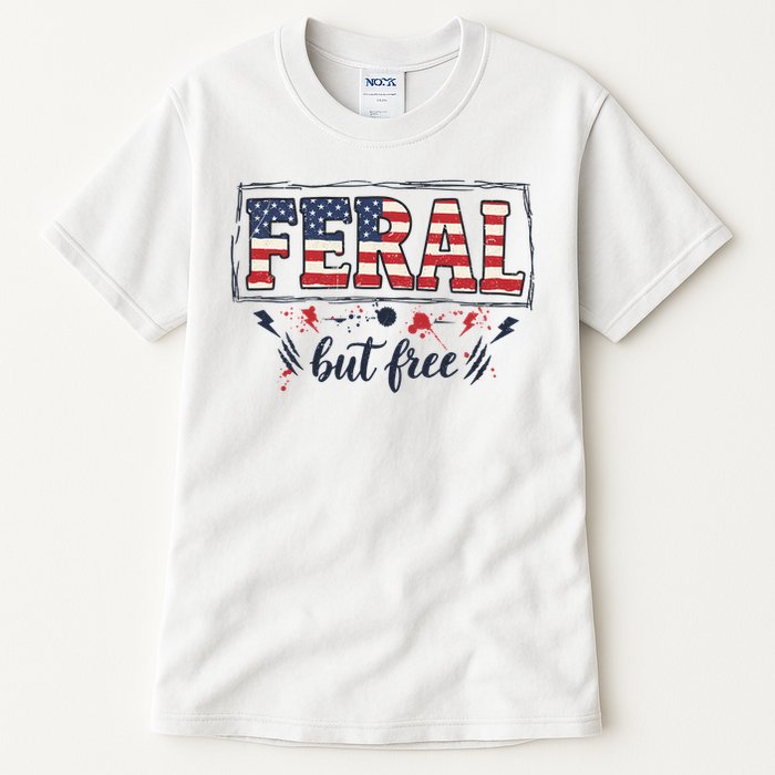 Feral but free America Patriotic  Tall T-Shirt