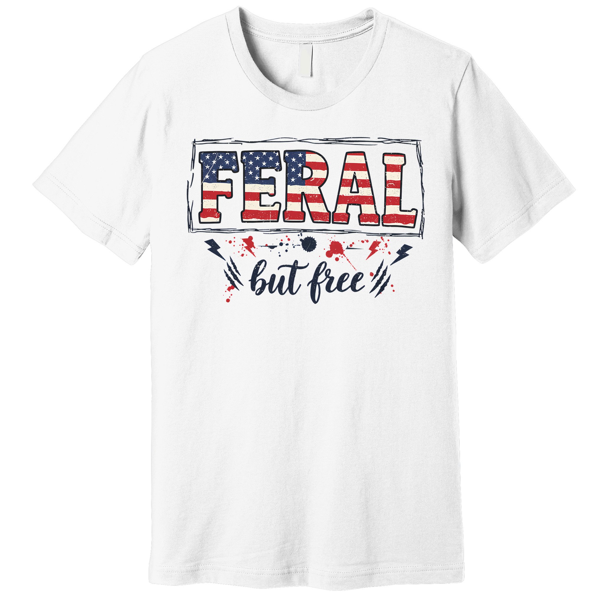 Feral but free America Patriotic  Premium T-Shirt