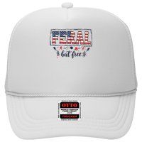 Feral but free America Patriotic  Hat
