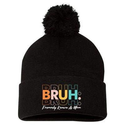 Funny Bruh Formerly Know As Mom Pom Pom 12in Knit Beanie