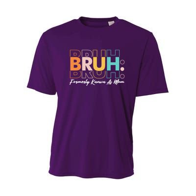 Funny Bruh Formerly Know As Mom Youth Performance Sprint T-Shirt