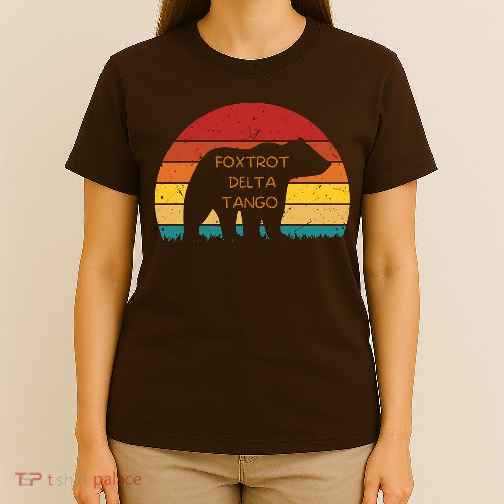 Funny Bear Foxtrot Delta Tango  T-Shirt