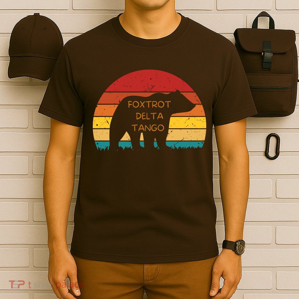 Funny Bear Foxtrot Delta Tango  T-Shirt