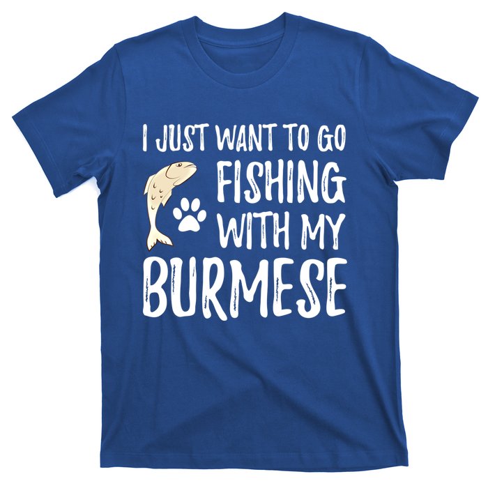 Fishing Burmese For Boating Cat Mom Or Cat Dad Gift T-Shirt