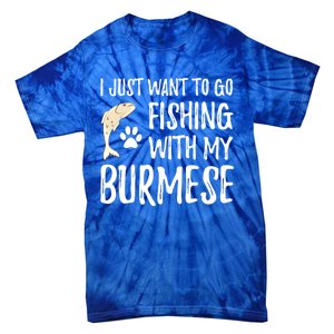 Fishing Burmese For Boating Cat Mom Or Cat Dad Gift Tie-Dye T-Shirt