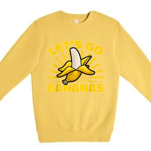 Funny Banana Fruit Lets Go Bananas Premium Crewneck Sweatshirt