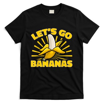 Funny Banana Fruit Lets Go Bananas T-Shirt