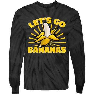 Funny Banana Fruit Lets Go Bananas Tie-Dye Long Sleeve Shirt