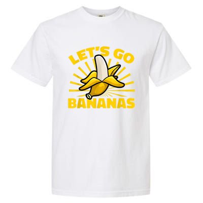 Funny Banana Fruit Lets Go Bananas Garment-Dyed Heavyweight T-Shirt