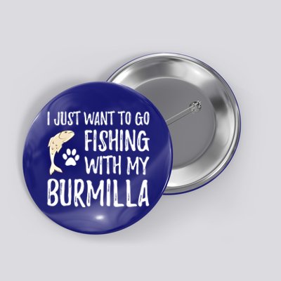 Fishing Burmilla For Boating Cat Mom Or Cat Dad Gift Button