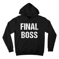 Final Boss Hoodie