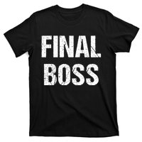 Final Boss T-Shirt