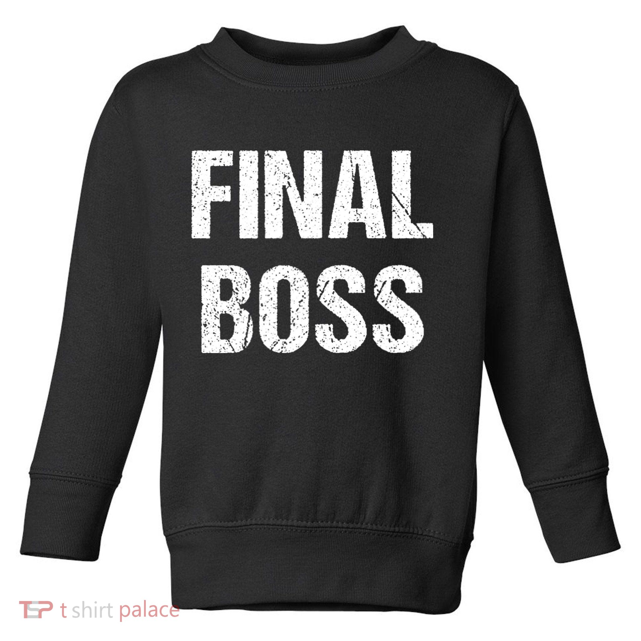 Final Boss Toddler Sweatshirt