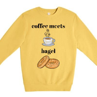 Funny Breakfast Funny Gift Coffee Meets Bagels Food Lover Design Gift Premium Crewneck Sweatshirt