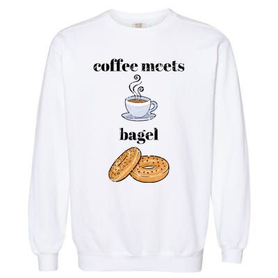 Funny Breakfast Funny Gift Coffee Meets Bagels Food Lover Design Gift Garment-Dyed Sweatshirt