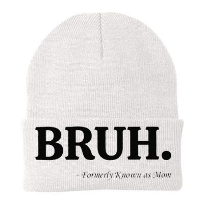 Funny Bruh Formerly Known As Mom Bruh Mom Mom Life Funny Mom Mommy Bruh Gift Knit Cap Winter Beanie