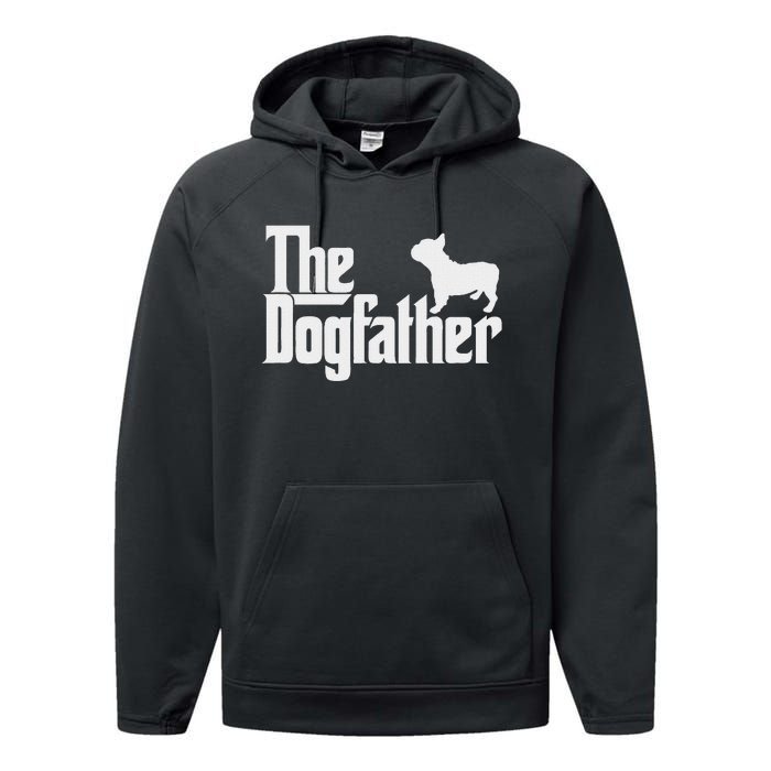 French Bulldog Father Dad The Dogfather Performance Fleece Hoodie