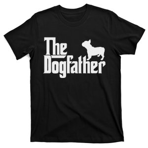 French Bulldog Father Dad The Dogfather T-Shirt