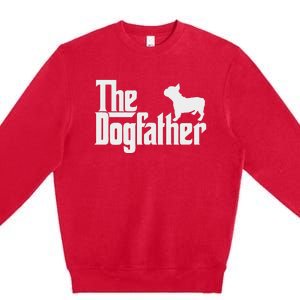 French Bulldog Father Dad The Dogfather Premium Crewneck Sweatshirt