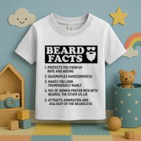 Funny Beard Facts Protects Ageing Makes Manly Bearded Dad Toddler T-Shirt