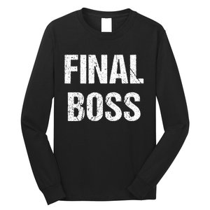 Final Boss Long Sleeve Shirt