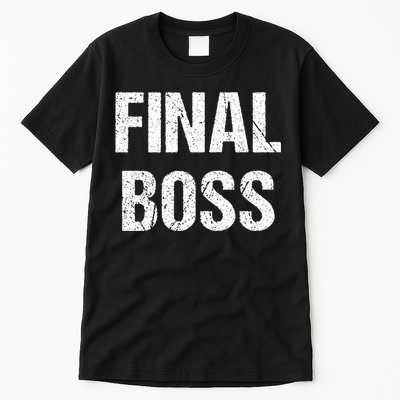 Final Boss Tall T-Shirt