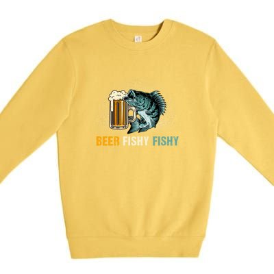 Funny Beer Fishy Fishy Fishing Father's Day Gift Premium Crewneck Sweatshirt