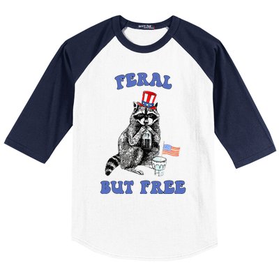 Feral But Free 4th Of July Raccoon Independence Day Baseball Sleeve Shirt