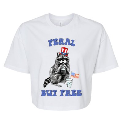 Feral But Free 4th Of July Raccoon Independence Day Bella+Canvas Jersey Crop Tee