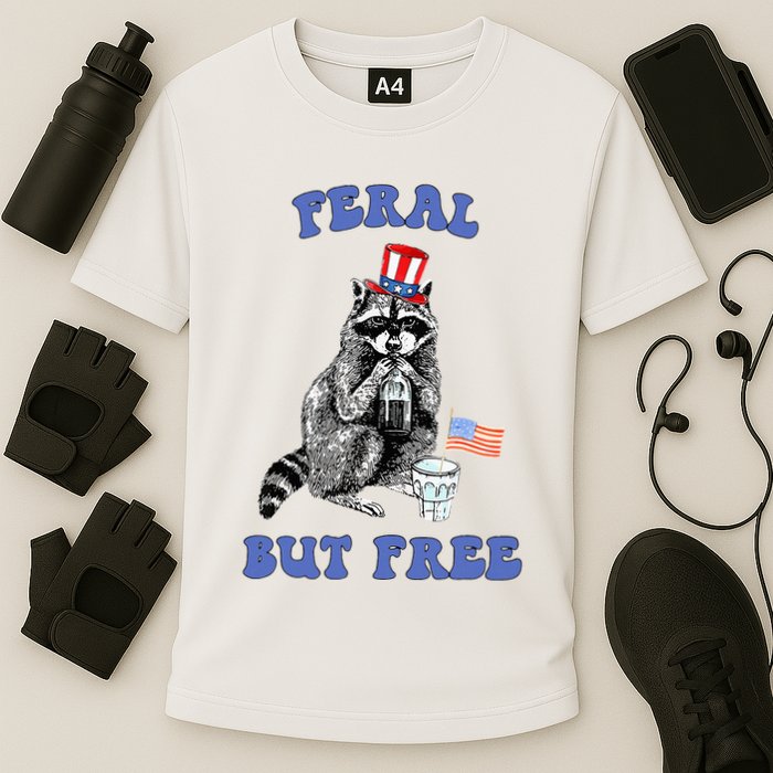 Feral But Free 4th Of July Raccoon Independence Day Performance Shirt