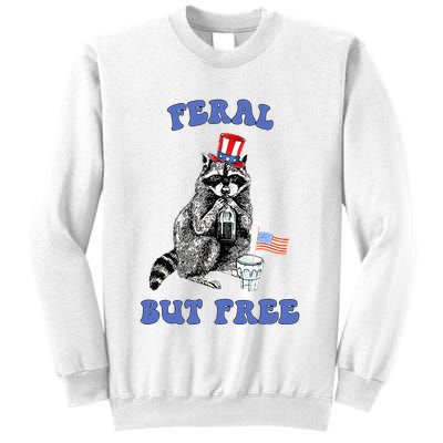 Feral But Free 4th Of July Raccoon Independence Day Sweatshirt