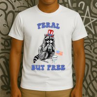 Feral But Free 4th Of July Raccoon Independence Day T-Shirt