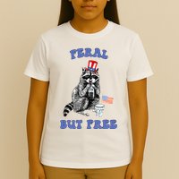 Feral But Free 4th Of July Raccoon Independence Day T-Shirt