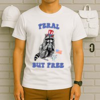 Feral But Free 4th Of July Raccoon Independence Day T-Shirt
