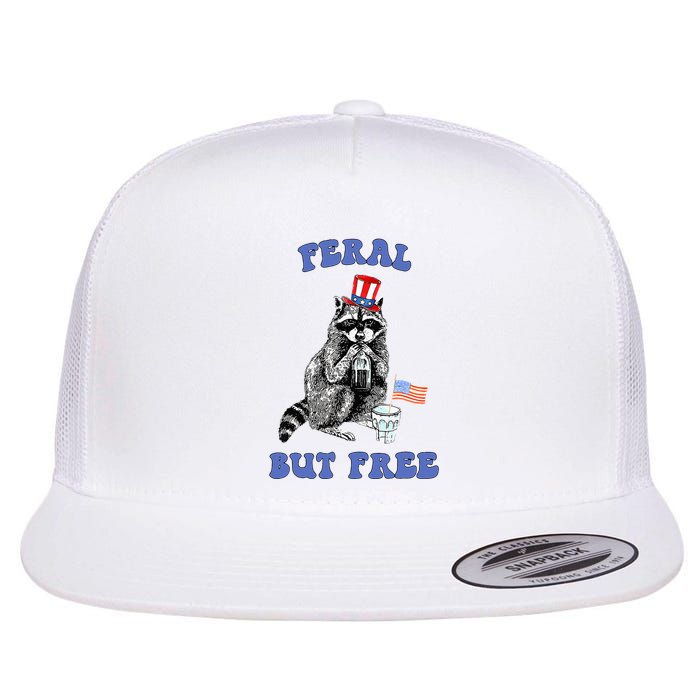 Feral But Free 4th Of July Raccoon Independence Day Flat Bill Trucker Hat