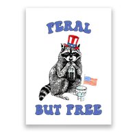 Feral But Free 4th Of July Raccoon Independence Day Poster