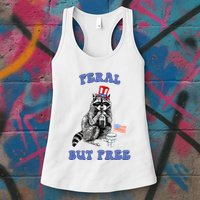 Feral But Free 4th Of July Raccoon Independence Day Womens Tank Top