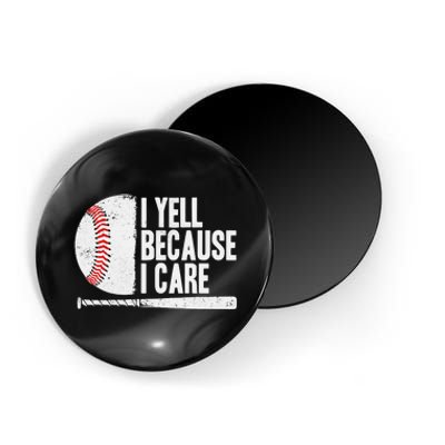 Funny Baseball Fan Humor I Yell Because I Care Baseball Dads Magnet