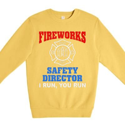 Funny Bang Firecracker Firework Safety Director I Run You Run Premium Crewneck Sweatshirt