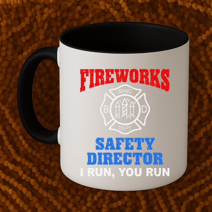Funny Bang Firecracker Firework Safety Director I Run You Run Mug