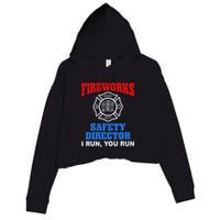 Funny Bang Firecracker Firework Safety Director I Run You Run Crop Fleece Hoodie