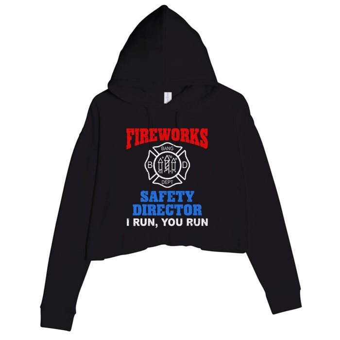 Funny Bang Firecracker Firework Safety Director I Run You Run Crop Fleece Hoodie