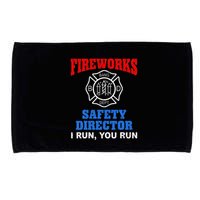 Funny Bang Firecracker Firework Safety Director I Run You Run Microfiber Hand Towel