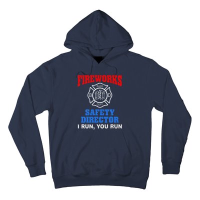 Funny Bang Firecracker Firework Safety Director I Run You Run Hoodie