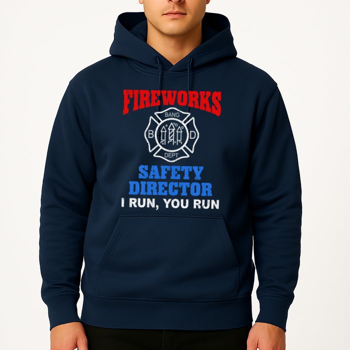 Funny Bang Firecracker Firework Safety Director I Run You Run Hoodie